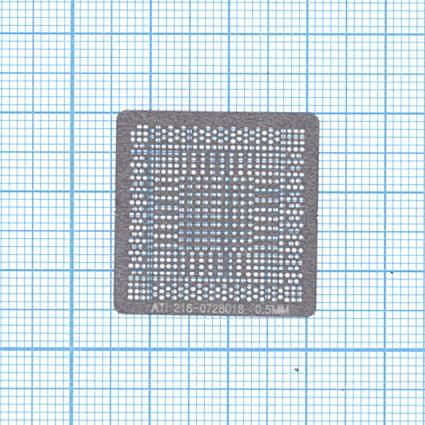 Трафарет BGA для 216-0728018
